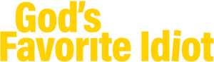 لوگوی رسمی سریال God's Favorite Idiot (2022)