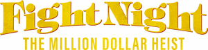 لوگوی رسمی سریال Fight Night: The Million Dollar Heist (2024)