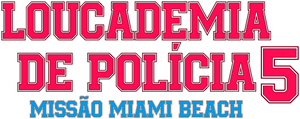 لوگوی رسمی فیلم Police Academy 5: Assignment Miami Beach (1988)
