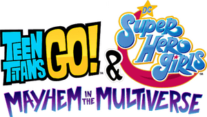 لوگوی رسمی فیلم Teen Titans Go! & DC Super Hero Girls: Mayhem in the Multiverse (2022)
