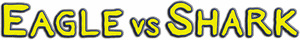 لوگوی رسمی فیلم Eagle vs Shark (2007)