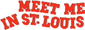 لوگوی رسمی فیلم Meet Me in St. Louis (1944)