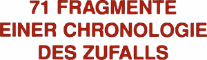 لوگوی رسمی فیلم 71 Fragments of a Chronology of Chance (1995)