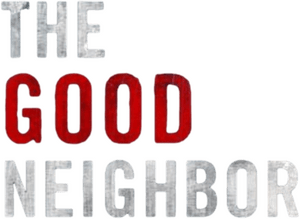 لوگوی رسمی فیلم The Good Neighbor (2016)