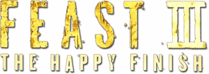 لوگوی رسمی فیلم Feast III: The Happy Finish (2009)