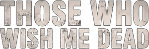 لوگوی رسمی فیلم Those Who Wish Me Dead (2021)