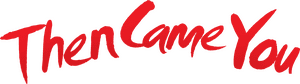 لوگوی رسمی فیلم Then Came You (2018)