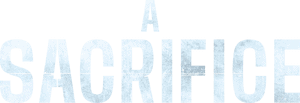 لوگوی رسمی فیلم A Sacrifice (2024)