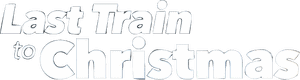 لوگوی رسمی فیلم Last Train to Christmas (2021)