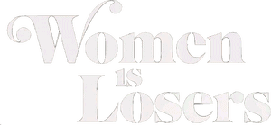 لوگوی رسمی فیلم Women Is Losers (2021)