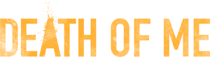 لوگوی رسمی فیلم Death of Me (2020)