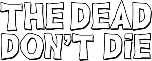 لوگوی رسمی فیلم The Dead Don't Die (2019)