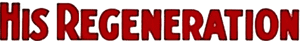 لوگوی رسمی فیلم His Regeneration (1915)