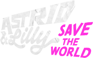 لوگوی رسمی سریال Astrid & Lilly Save the World (2022)
