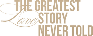 لوگوی رسمی فیلم The Greatest Love Story Never Told (2024)