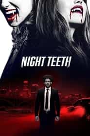 پوستر رسمی فیلم Night Teeth (2021)