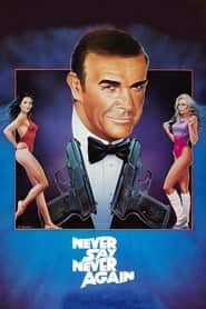 پوستر رسمی فیلم Never Say Never Again (1983)