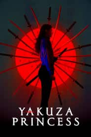 پوستر رسمی فیلم Yakuza Princess (2021)