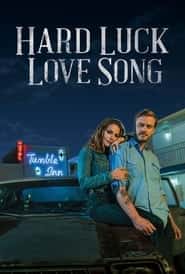 پوستر رسمی فیلم Hard Luck Love Song (2021)
