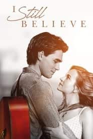 پوستر رسمی فیلم I Still Believe (2020)