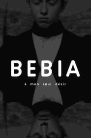 پوستر رسمی فیلم Bebia, à mon seul désir (2022)