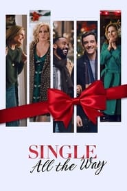 پوستر رسمی فیلم Single All the Way (2021)