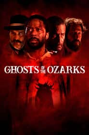 پوستر رسمی فیلم Ghosts of the Ozarks (2022)