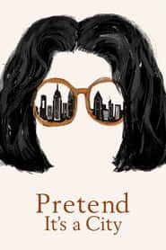 پوستر رسمی سریال Pretend It's a City (2021)