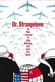 پوستر رسمی فیلم Dr. Strangelove or: How I Learned to Stop Worrying and Love the Bomb (1964)