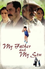 پوستر رسمی فیلم My Father and My Son (2005)