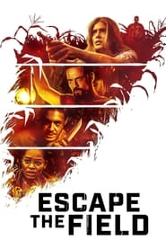 پوستر رسمی فیلم Escape the Field (2022)