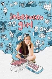 پوستر رسمی فیلم Inbetween Girl (2021)