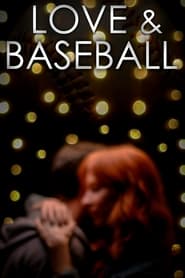 پوستر رسمی فیلم Love and Baseball (2021)