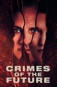 پوستر رسمی فیلم Crimes of the Future (2022)