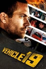 پوستر رسمی فیلم Vehicle 19 (2013)