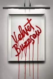 پوستر رسمی فیلم Velvet Buzzsaw (2019)