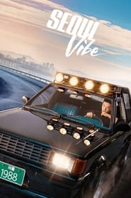 پوستر رسمی فیلم Seoul Vibe (2022)