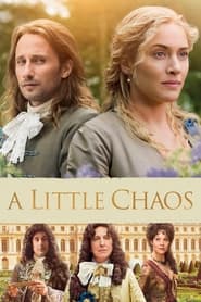 پوستر رسمی فیلم A Little Chaos (2015)