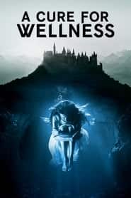 پوستر رسمی فیلم A Cure for Wellness (2017)