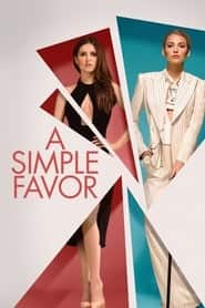 پوستر رسمی فیلم A Simple Favor (2018)