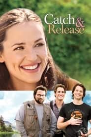پوستر رسمی فیلم Catch and Release (2006)