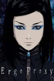 پوستر رسمی انیمه Ergo Proxy (2006)