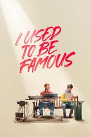 پوستر رسمی فیلم I Used to Be Famous (2022)