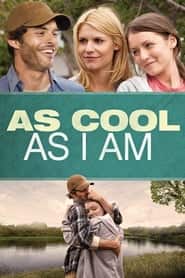 پوستر رسمی فیلم As Cool as I Am (2013)