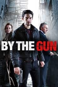 پوستر رسمی فیلم By the Gun (2014)
