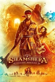 پوستر رسمی فیلم Shamshera (2022)