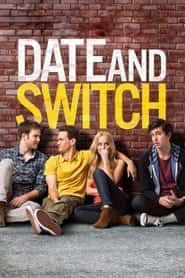 پوستر رسمی فیلم Date and Switch (2014)
