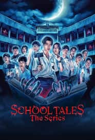 پوستر رسمی سریال School Tales the Series (2022)