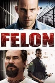 پوستر رسمی فیلم Felon (2008)