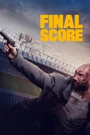 پوستر رسمی فیلم Final Score (2018)